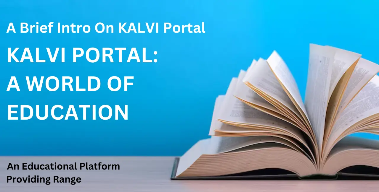  A Brief Intro On KALVI Portal : A Gateway to Online Educational Portal